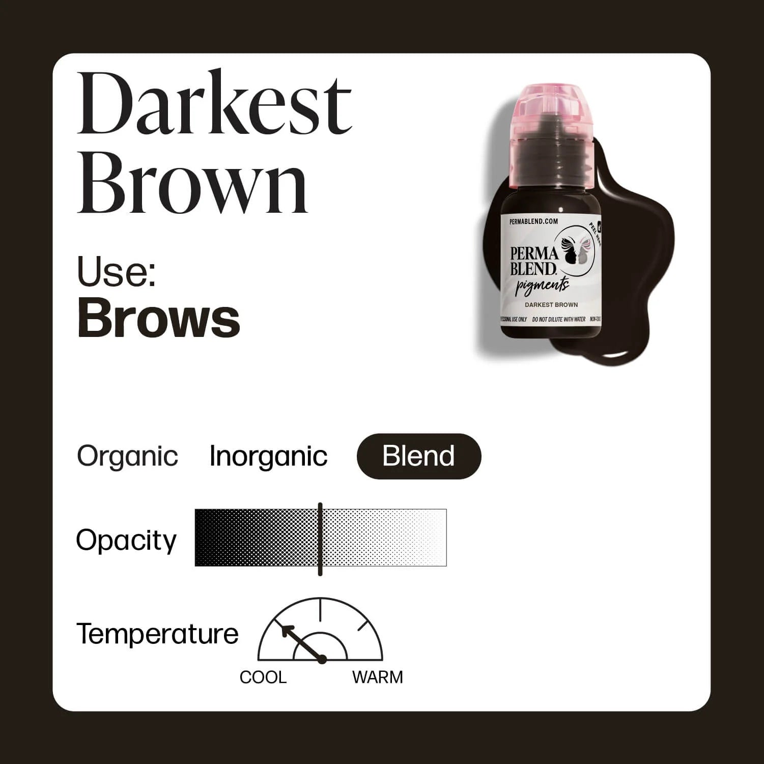 PERMA BLEND BROW PIGMENT - DARKEST BROWN (15ml) - Luna Beauty Supplies